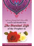 Lessons and Benefits from the Marital Life of the Prophet